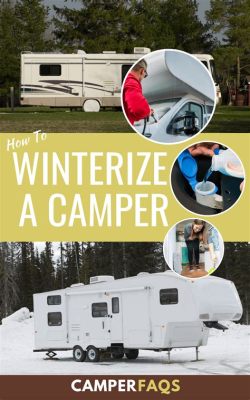 how to winterize a travel trailer and why it's crucial for your health